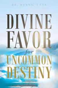 Divine Favor for Uncommon Destiny