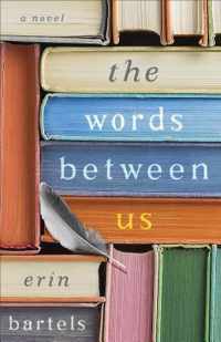 The Words between Us - A Novel