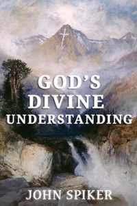 God's Divine Understanding