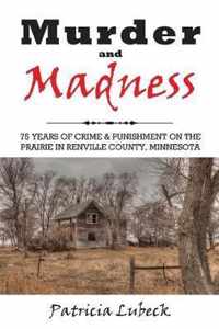 Murder and Madness