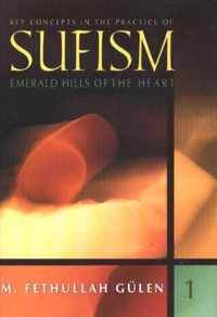 Key Concepts in the Practice of Sufism 1