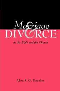 Marriage and Divorce in the Bible and the Church