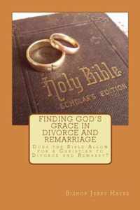 Finding God's Grace in Divorce and Remarriage