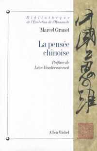 La pensee chinoise