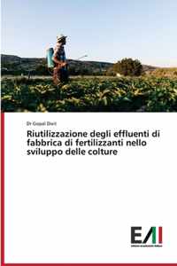 Riutilizzazione degli effluenti di fabbrica di fertilizzanti nello sviluppo delle colture