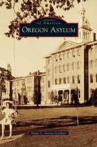 Oregon Asylum