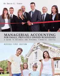 Managerial Accounting for Small, Privately Owned Businesses