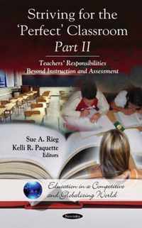 Striving for the 'Perfect' Classroom -- Part II