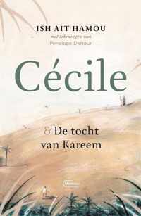 Cécile & de tocht van Kareem  Geïllustreerde uitgave