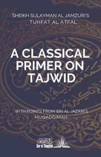 A Classical Primer on Tajwid