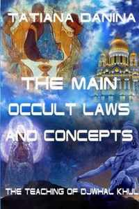 The Teaching of Djwhal Khul - The main occult laws and concepts