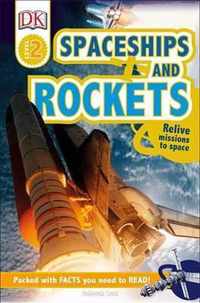 DK Readers L2: Spaceships and Rockets