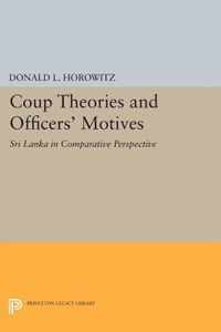 Coup Theories and Officers` Motives - Sri Lanka in Comparative Perspective