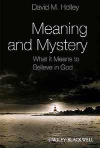 Meaning and Mystery