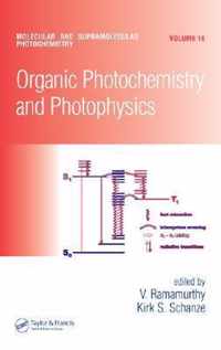 Organic Photochemistry and Photophysics