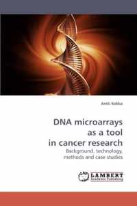 DNA Microarrays as a Tool in Cancer Research