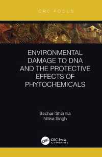 Environmental Damage to DNA and the Protective Effects of Phytochemicals