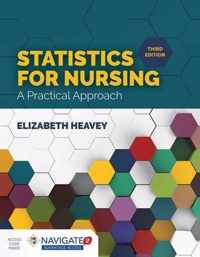 Statistics for Nursing: A Practical Approach: A Practical Approach