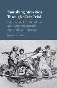 Punishing Atrocities through a Fair Trial