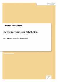 Revitalisierung von Bahnhoefen