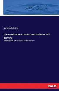 The renaissance in Italian art