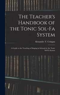 The Teacher's Handbook of the Tonic Sol-fa System