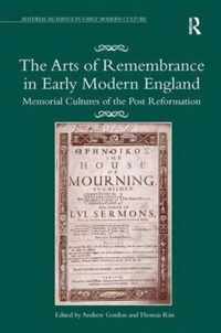 The Arts of Remembrance in Early Modern England