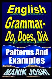 English Grammar- Do, Does, Did