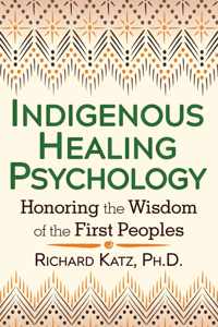 Indigenous Healing Psychology