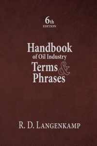 Handbook of Oil Industry Terms & Phrases