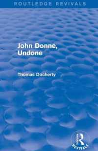 John Donne, Undone (Routledge Revivals)