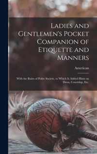 Ladies and Gentlemen's Pocket Companion of Etiquette and Manners