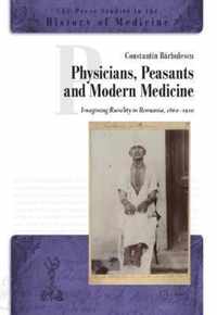 PHYSICIANS PEASANTS & MODERN MEDICINE HB