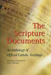 Scripture Documents: An Anthology of Official Catholic Teaching