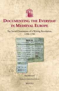 Documenting the Everyday in Medieval Europe