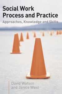 Social Work Process and Practice