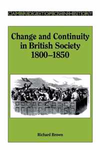 Change and Continuity in British Society, 1800-1850