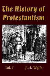 The History of Protestantism Vol. I