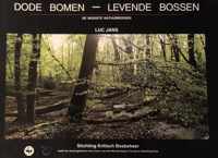 Dode bomen levende bossen