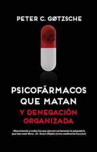 Psicofarmacos Que Matan Y Denegacion Organizada