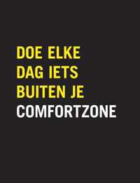 Doe elke dag iets buiten je comfortzone