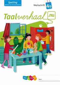 Taalverhaal.nu b groep 4 spelling werkschrift