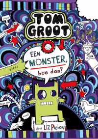 Tom Groot 15 -   Een monster, hoe dan?