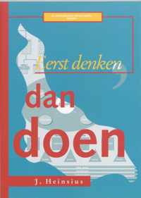 Eerst denken, dan doen