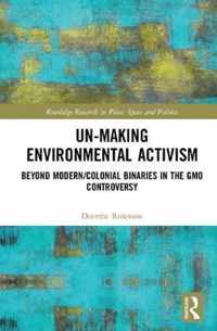 Un-making Environmental Activism