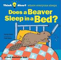 Does a Beaver Sleep in a Bed