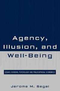 Agency, Illusion, and Well-Being