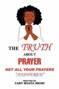 The Truth about Prayer