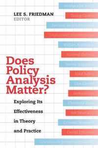 Does Policy Analysis Matter? - Exploring Its Effectiveness in Theory and Practice