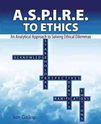 A.S.P.I.R.E. to Ethics